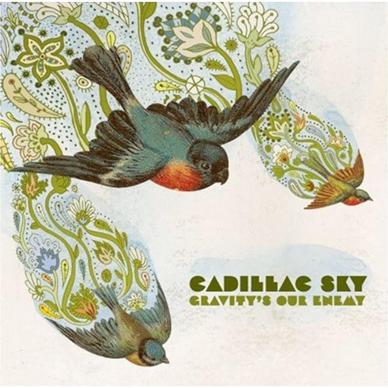 Cadillac Sky - Gravity's Our Enemy - Cd