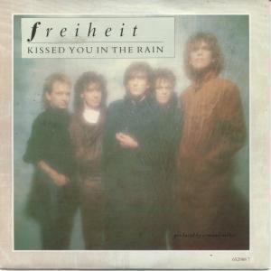 Freiheit - Kissed You In The Rain - 7 Inch