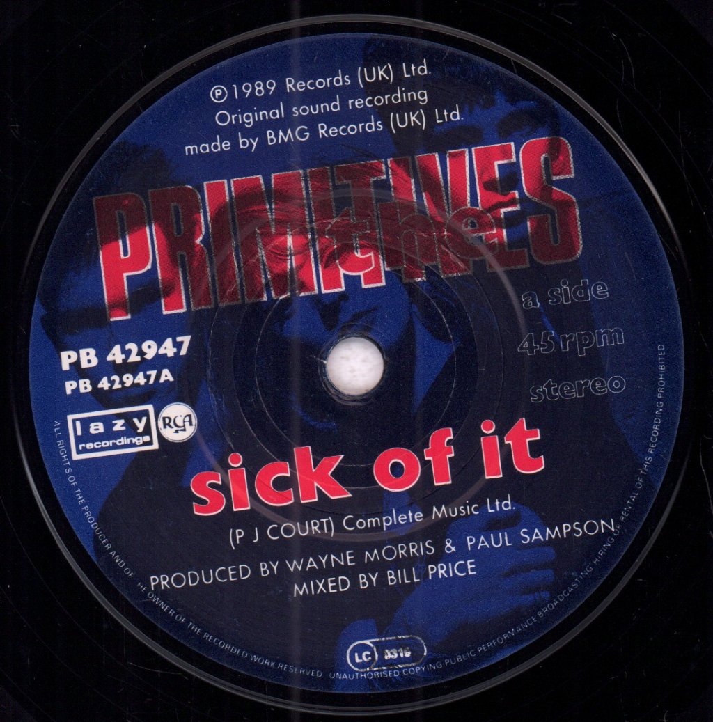 Primitives (Indie Band) - Sick Of It - 7 Inch