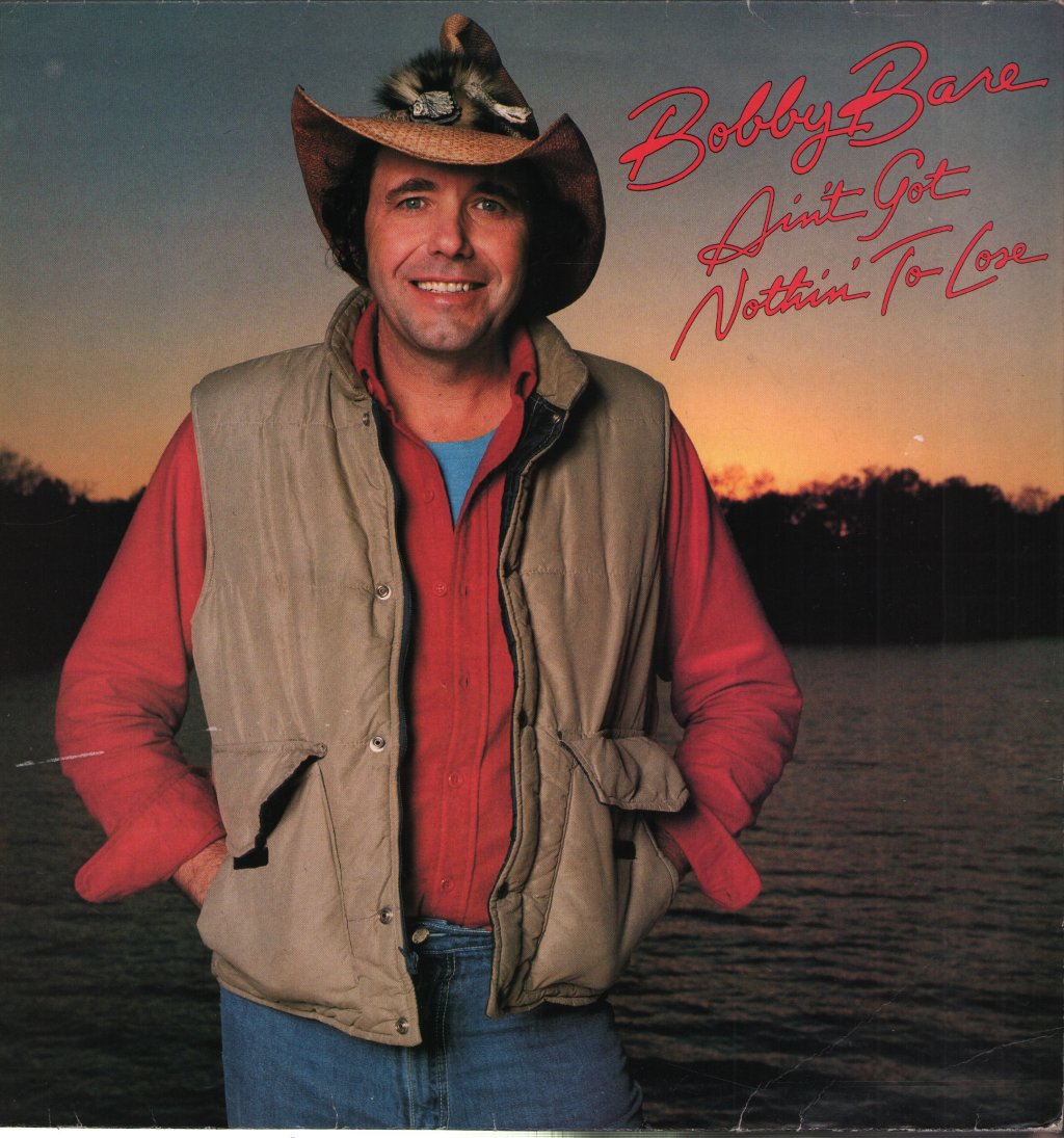 Bobby Bare - Ain't Got Nothin' To Lose - Lp