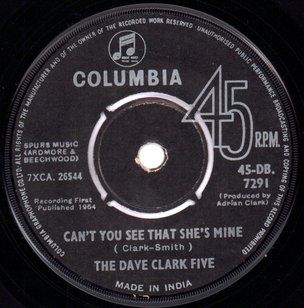 Dave Clark Five - Can't You See That She's Mine - 7 Inch