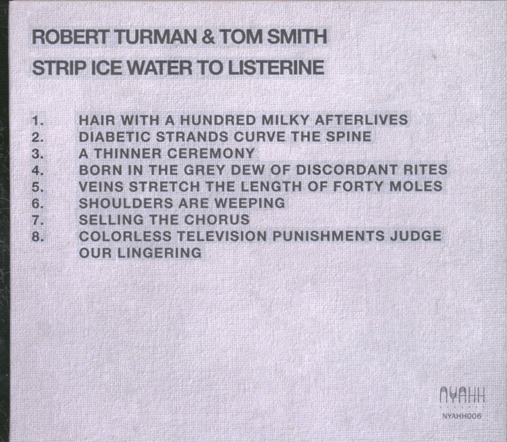 Robert Turman And Tom Smith - Strip Ice Water To Listerine - Cd