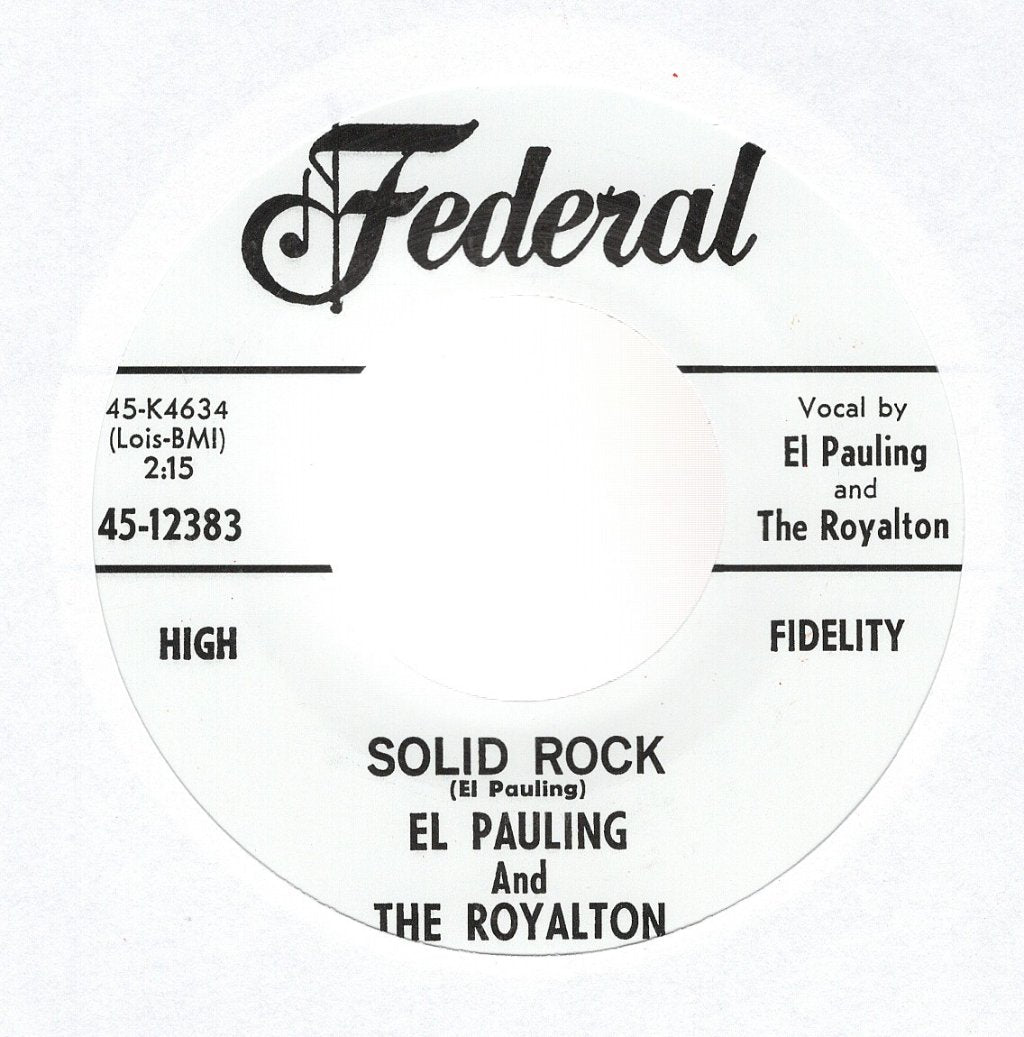 El Pauling And The Royalton - Solid Rock - 7 Inch