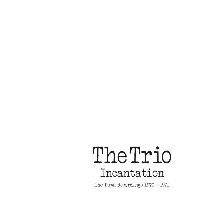 Trio (German Group) - Incantation ~ the Dawn Recordings 1970-1971: 2cd Edition - Double Cd
