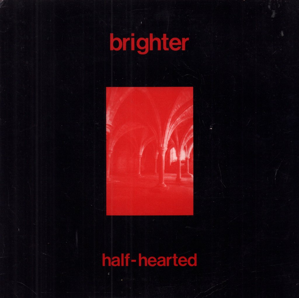 Brighter - Half-Hearted - 7 Inch