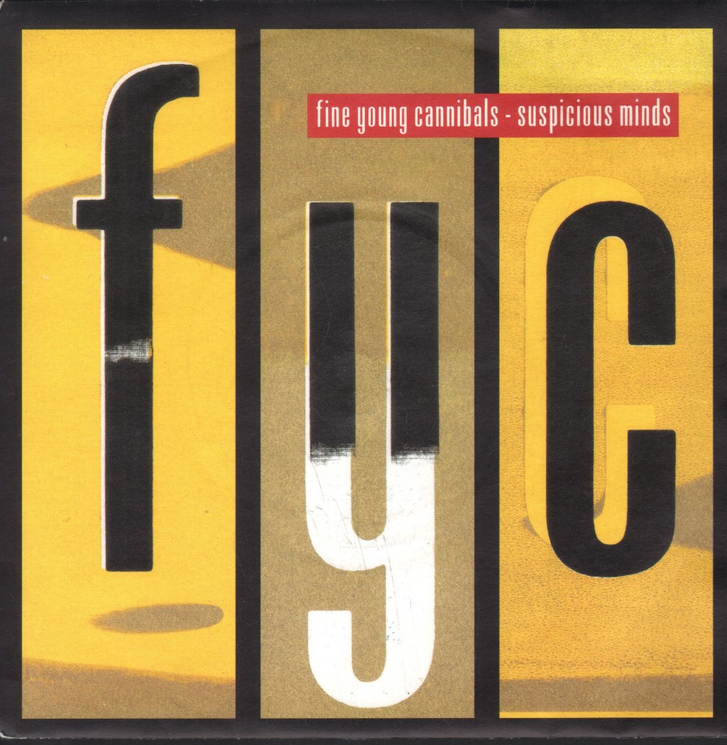 Fine Young Cannibals - Suspicious Minds - 7 Inch