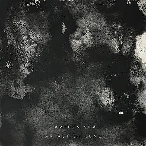 Earthen Sea - An Act of Love - Cd