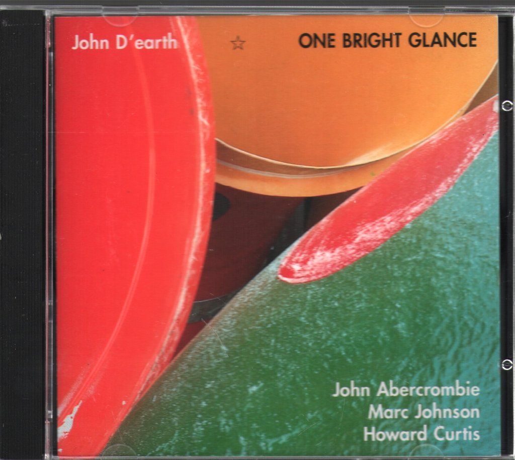 John D'Earth - One Bright Glance - Cd