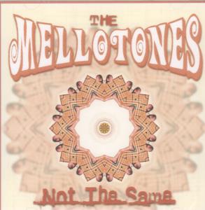 Mellotones - Not The Same - Cd