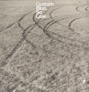 Custom Blue - So Blue - 12 Inch