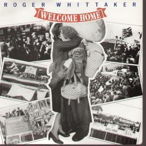 Roger Whittaker - Welcome Home - 7 Inch