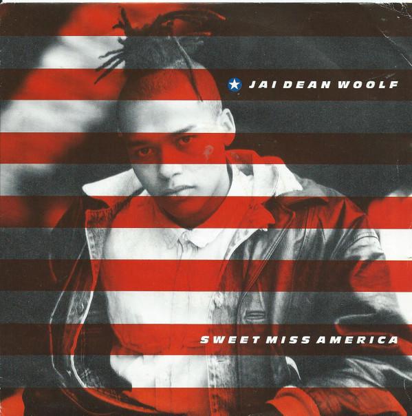 Jai Dean Woolf - Sweet Miss America - 7 Inch