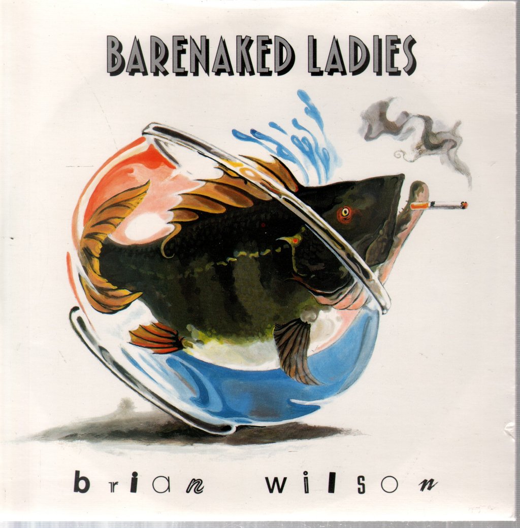 Barenaked Ladies - Brian Wilson - 7 Inch