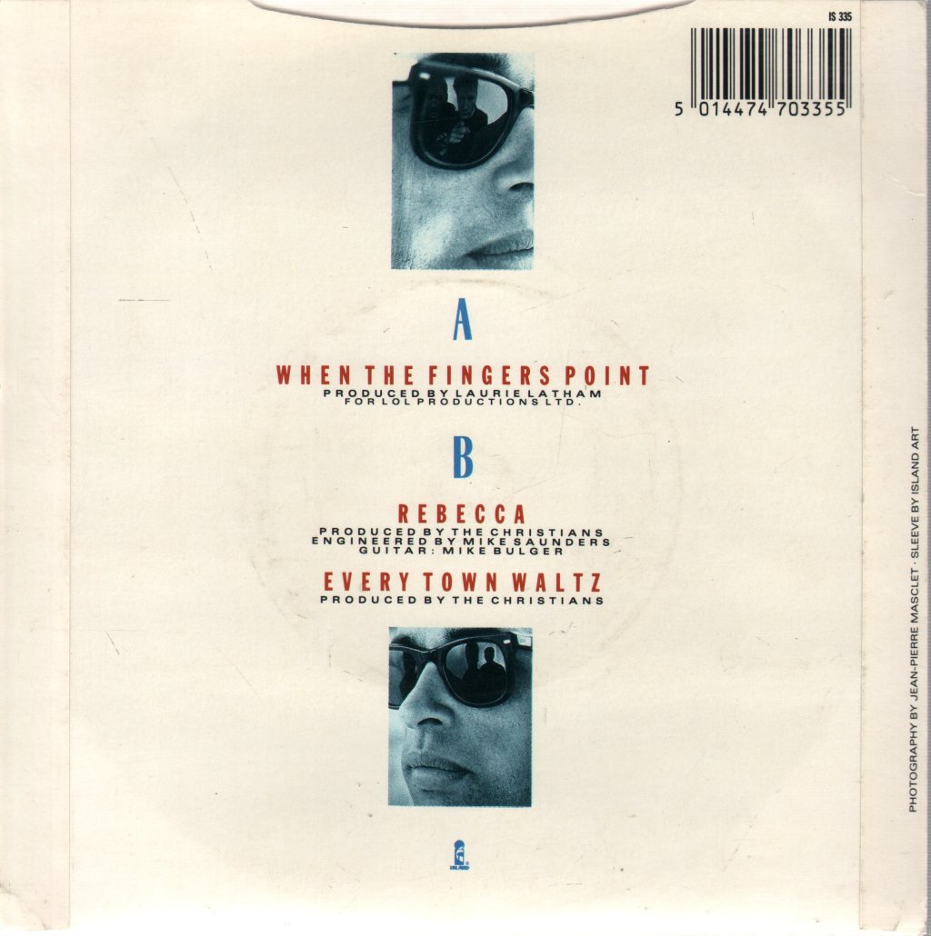 Christians - When The Fingers Point - 7 Inch