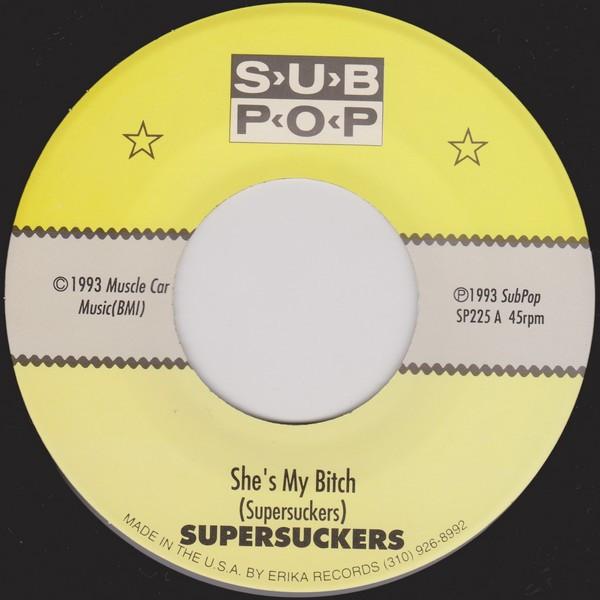 Supersuckers - She's My Bitch / Drinkin' 'N' Drivin' - 7 Inch
