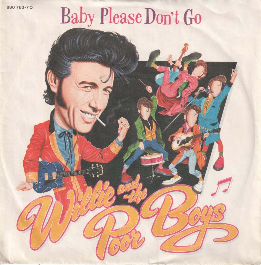 Willie And The Poor Boys - Baby Please Don't Go - 7 Inch