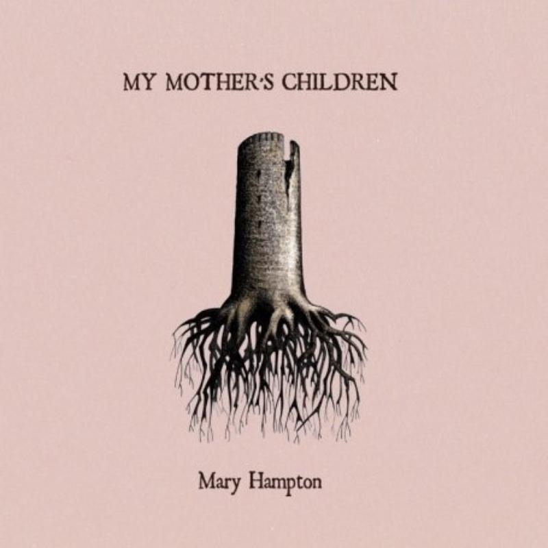 Mary Hampton - My Mother's Children (Lp   Bonus Cd) - Lp