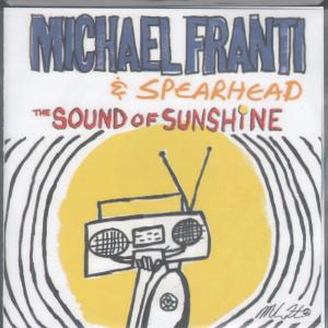 Michael Franti And Spearhead - Sound Of Sunshine - Cdr