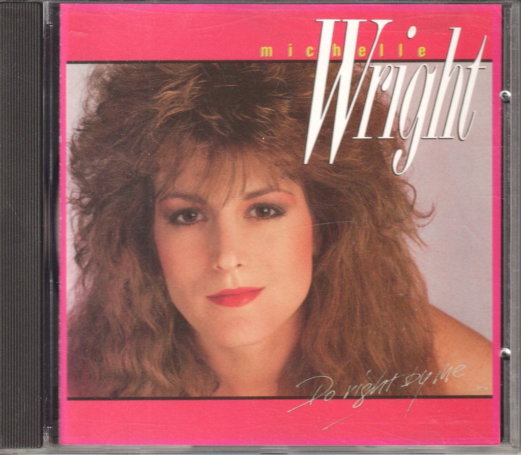 Michelle Wright - Do Right By Me - Cd