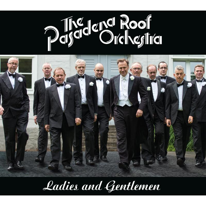 Pasadena Roof Orchestra - Ladies and Gentlemen - Cd
