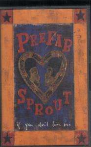 Prefab Sprout - If You Don't Love Me - Cassette