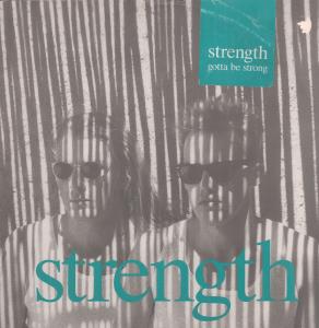 Strength - Gotta Be Strong - 12 Inch