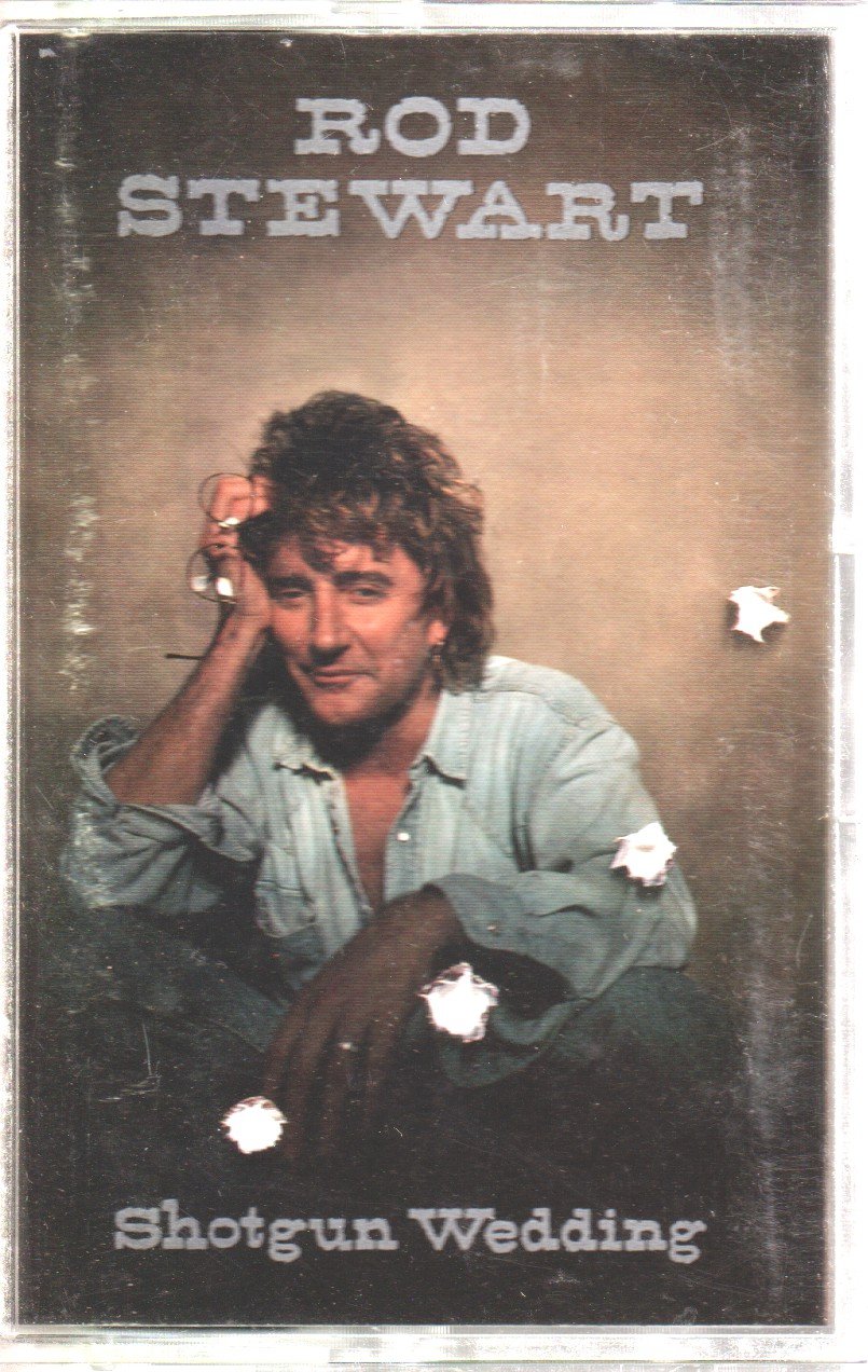 Rod Stewart - Shotgun Wedding - Cassette