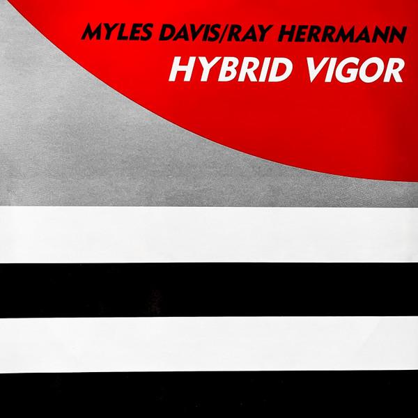 Myles Davis / Ray Herrmann - Hybrid Vigor - Lp