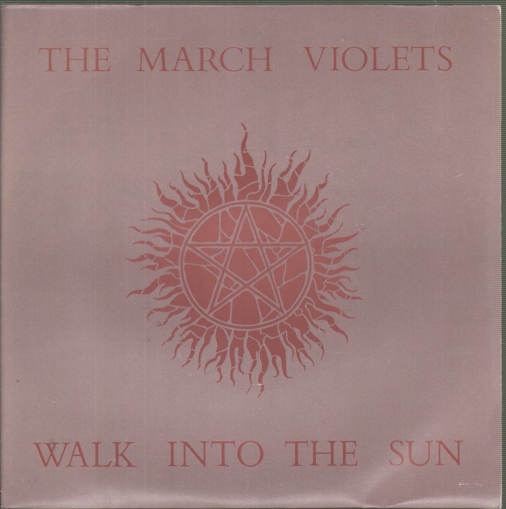 March Violets - Walk Into The Sun - 7 Inch