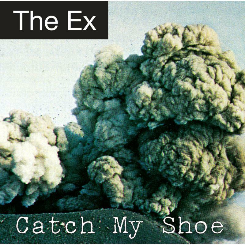 Ex - Catch My Shoe - Cd