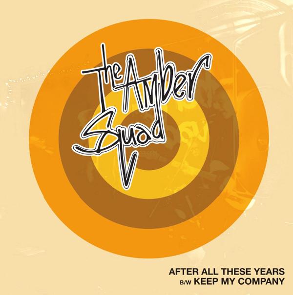 Amber Squad - After All These Years - 7 Inch