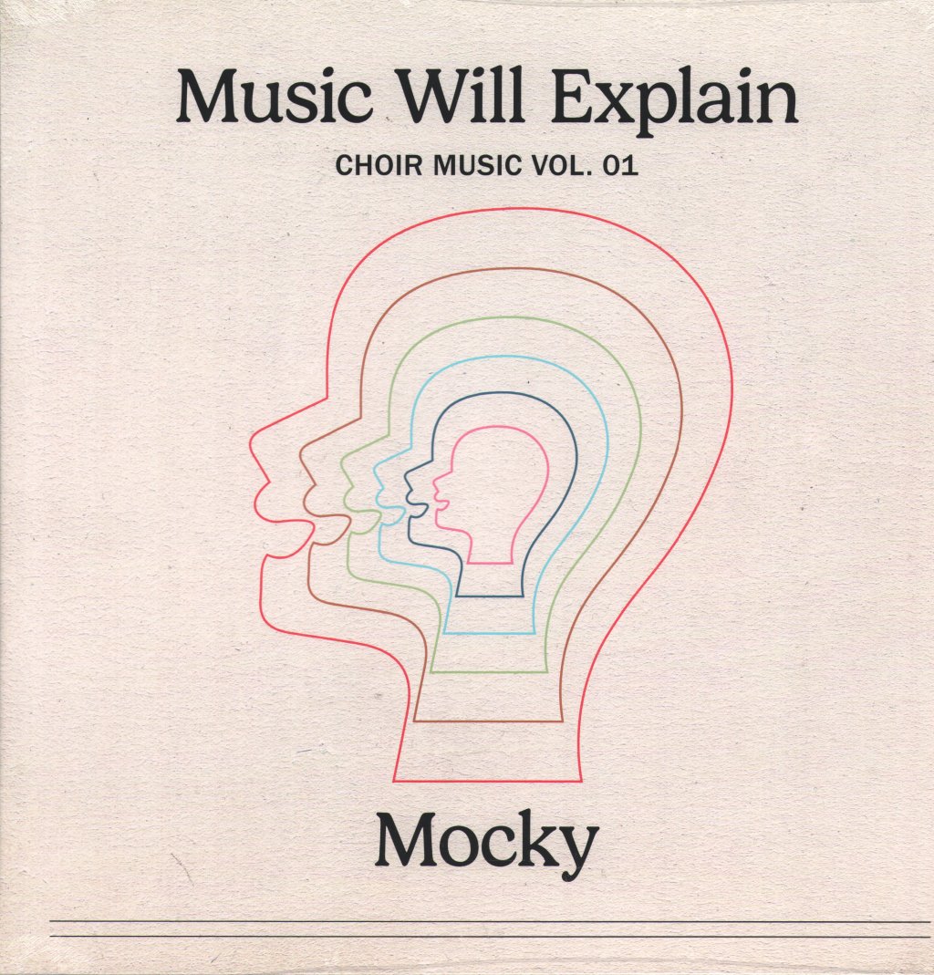 Mocky - Music Will Explain (Choir Music Vol. 01) - Lp