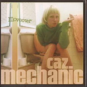 Caz Mechanic - Moveover - 7 Inch