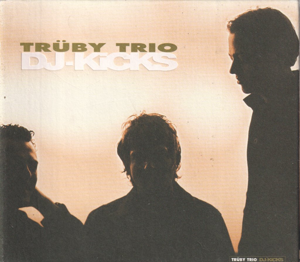 Various Artists - Trüby Trio - DJ-Kicks - Cd