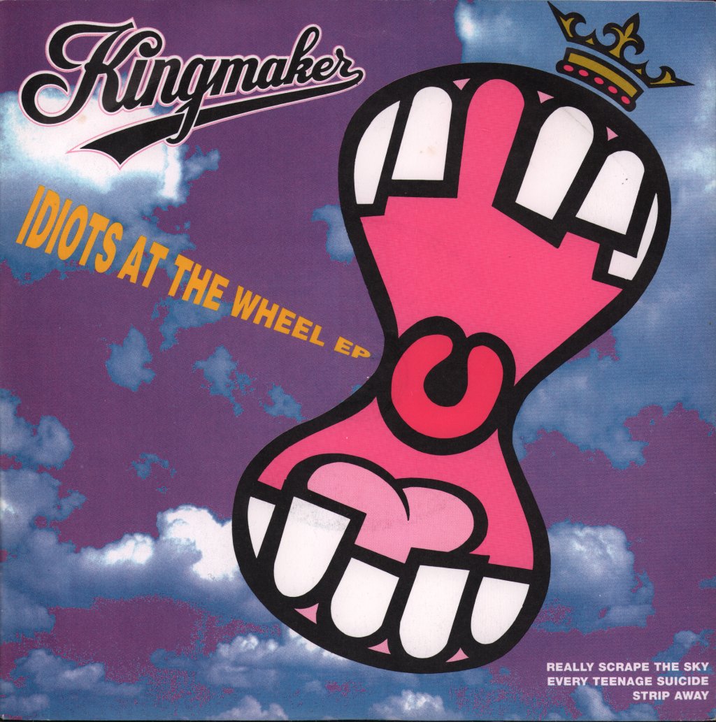 Kingmaker - Idiots At The Wheel E.P. - 7 Inch