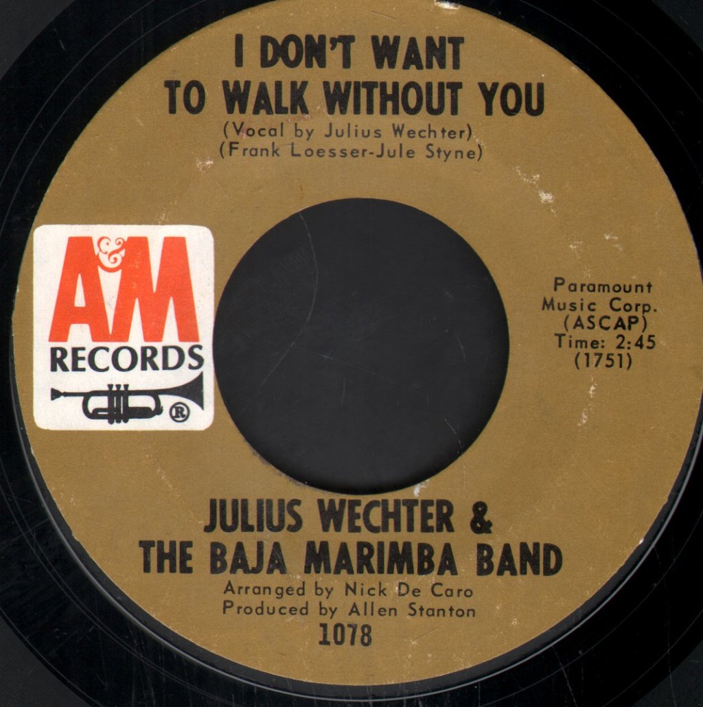 Julius Wechter & The Baja Marimba Band - I Don't Want To Walk Without You - 7 Inch