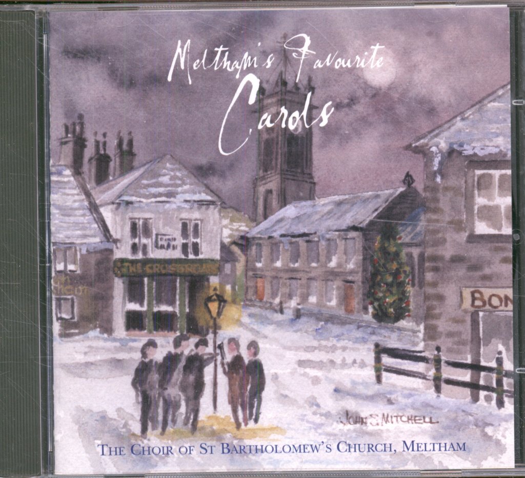 Choir Of St Bartholomew's Church, Meltham - Meltham's Favourite Carols - Cdr