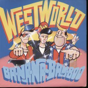 Westworld - Ba-Na-Na-Bam-Boo - 7 Inch