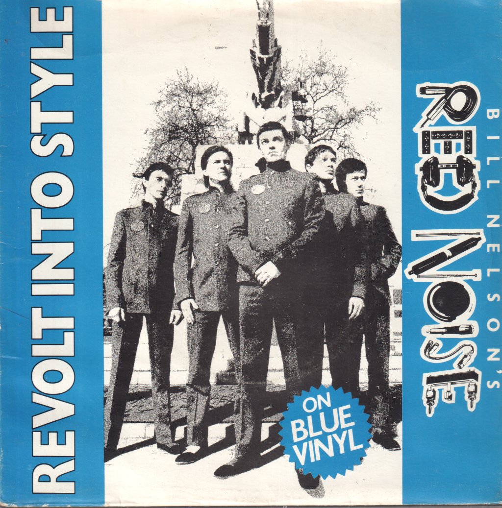 Bill Nelson's Red Noise - Revolt Into Style - 7 Inch
