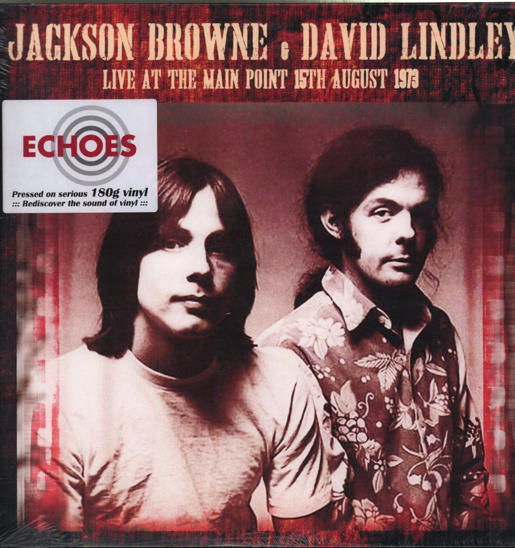 Jackson Browne And David Lindley - Live At The Main Point 15Th August 1973 - Double Lp