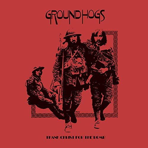 Groundhogs - Thank Christ For the Bomb - Cd