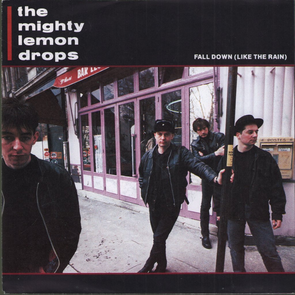 Mighty Lemon Drops - Fall Down (Like The Rain) - 7 Inch