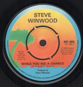 Steve Winwood - While You See A Chance - 7 Inch