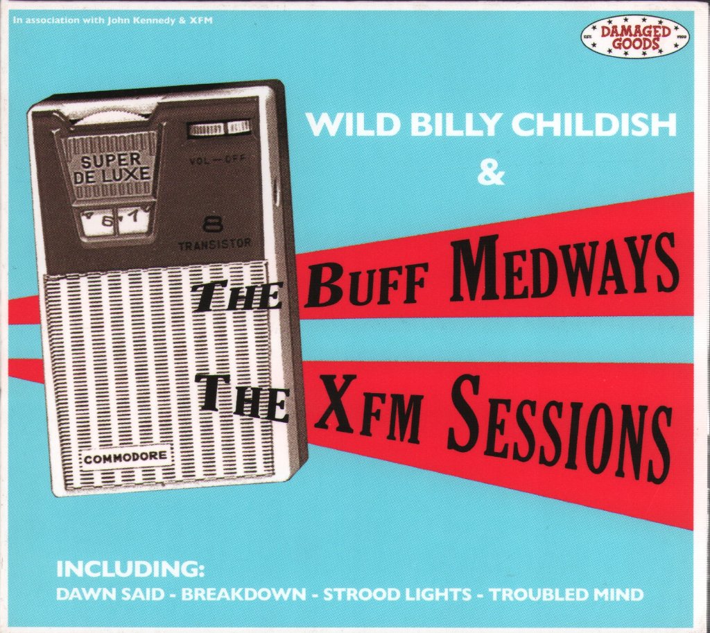 Wild Billy Childish & Buff Medways - XFM Sessions - Cd