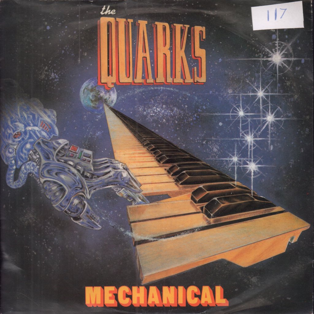 Quarks - Mechanical - 7 Inch