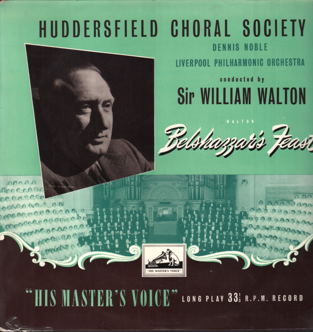 Sir William Walton / Huddersfield Choral Society / Dennis Noble / Liverpool Philharmonic Orchestra - Walton - Belshazzar's Feast - Lp