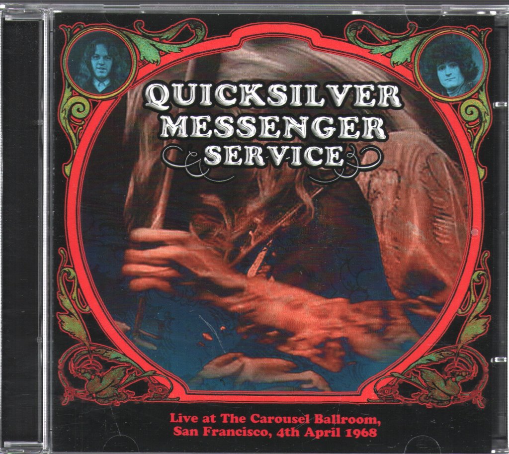 Quicksilver Messenger Service - Live At The Carousel Ballroom, San Francisco, 4th April 1968 - Double Cd