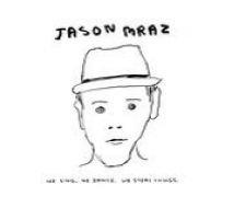 Jason Mraz - We Sing We Dance We Steal Thin - Cd