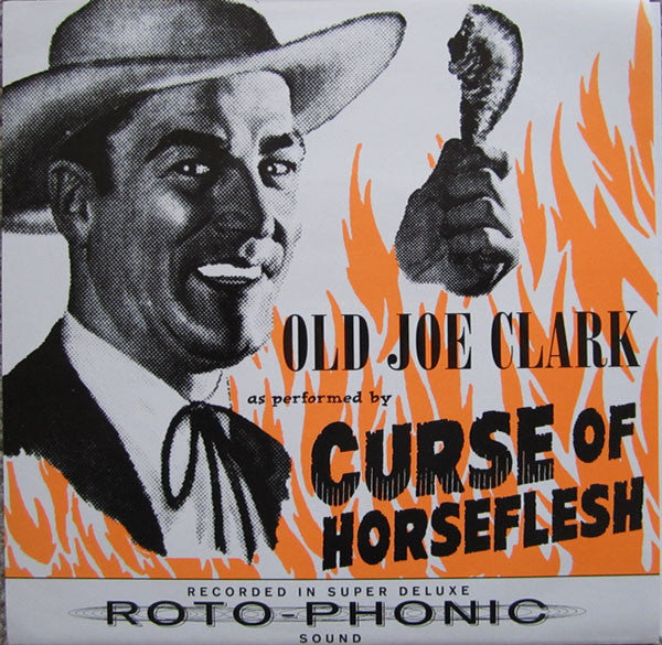 Curse Of Horseflesh - Old Joe Clark - 7 Inch