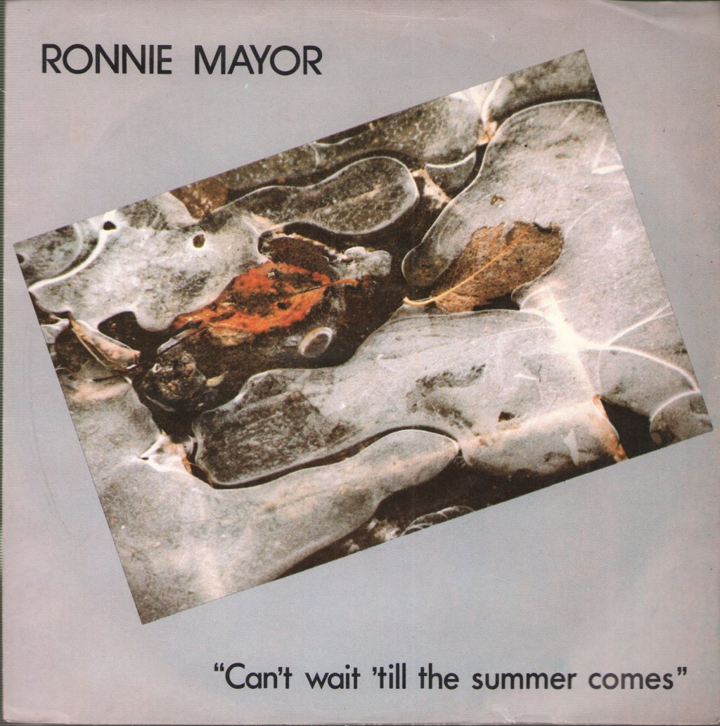 Ronnie Mayor - Cant Wait 'Til The Summer Comes - 7 Inch
